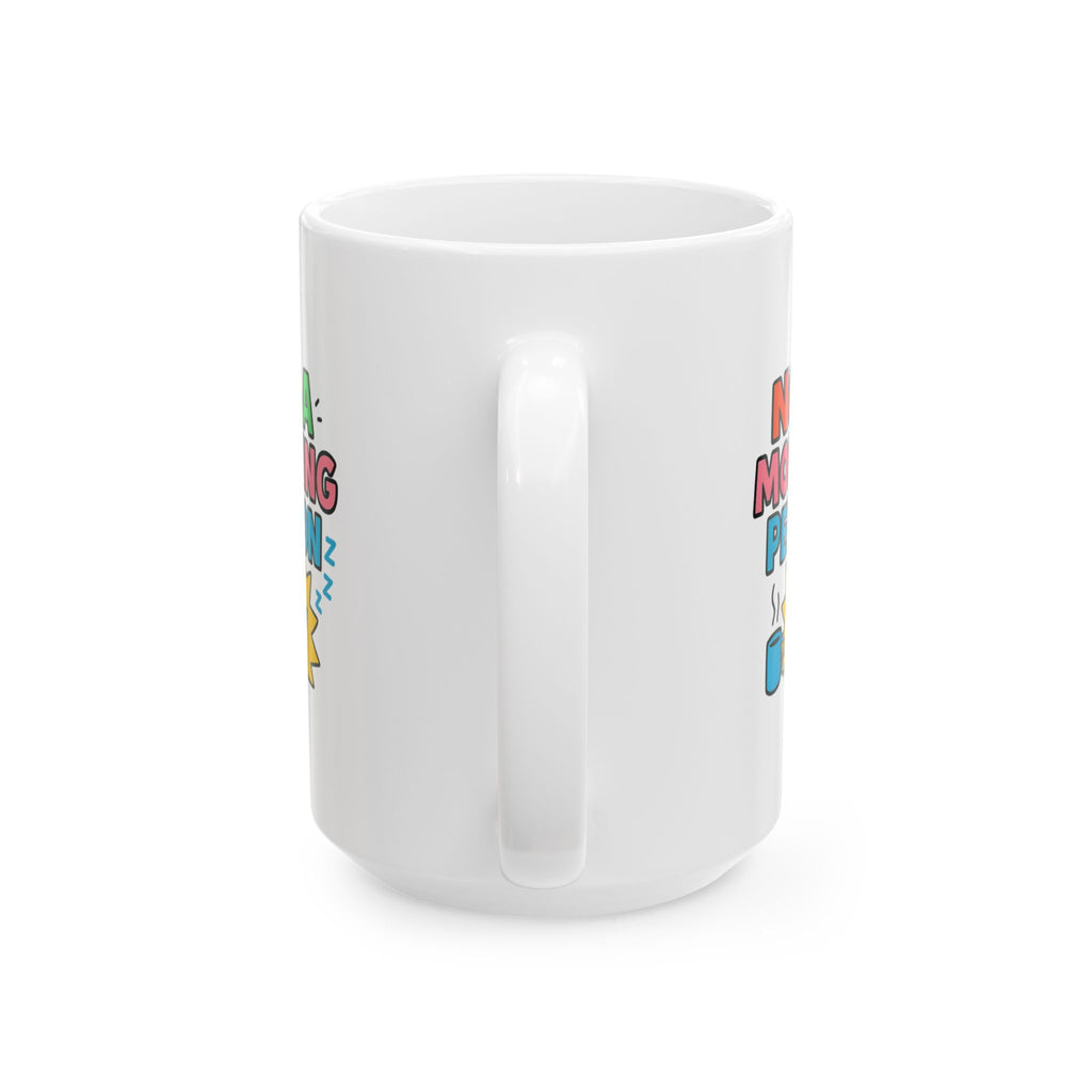 Not A Morning Person Science Confirmed Coffee Mug | Funny Morning Gift | Ceramic Mug