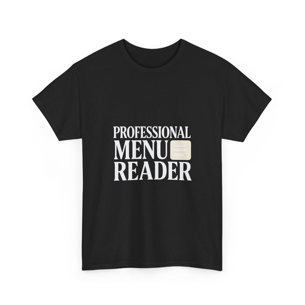 Foodie Menu Reader Professional T-Shirt | Unique Gift | Graphic Tee