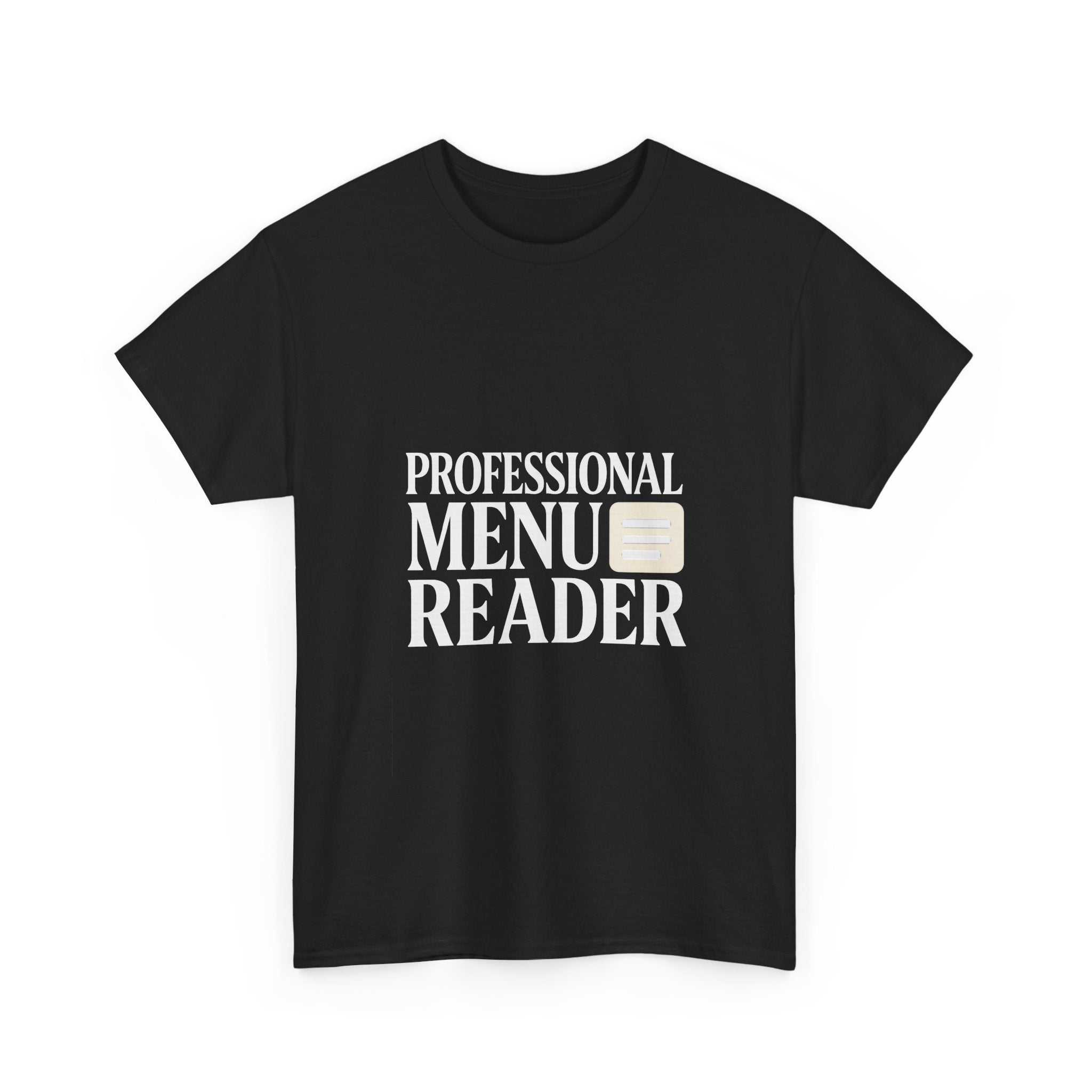 Foodie Menu Reader Professional T-Shirt | Unique Gift | Graphic Tee