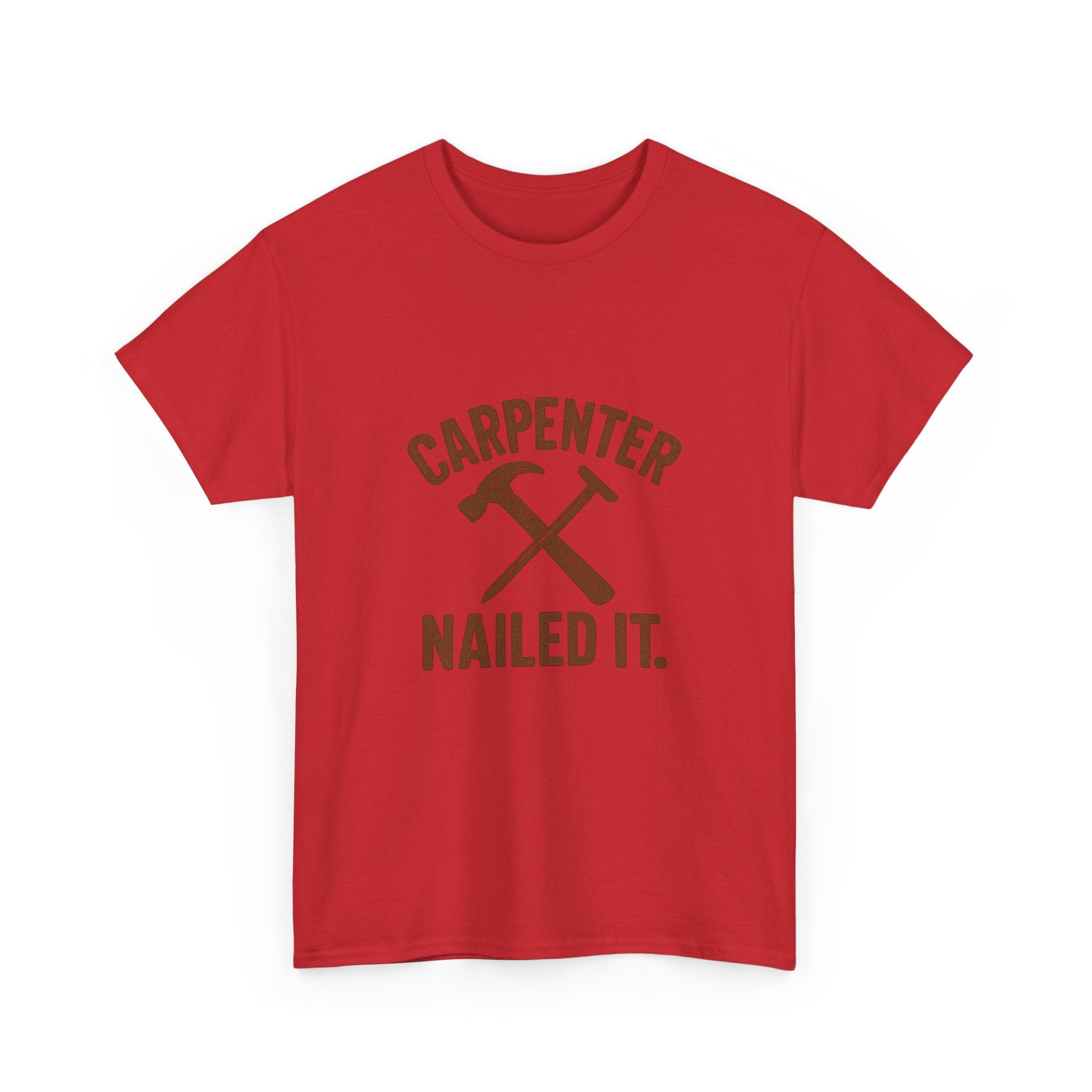 Carpenter Nailed It Profession T-Shirt | Unique Gift | Graphic Tee