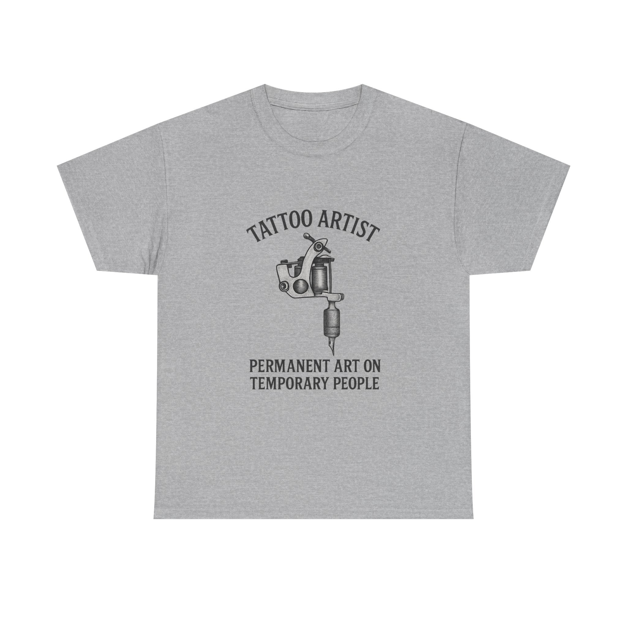 Tattoo Artist Permanent Art On Temporary People T-Shirt | Unique Gift | Graphic Tee
