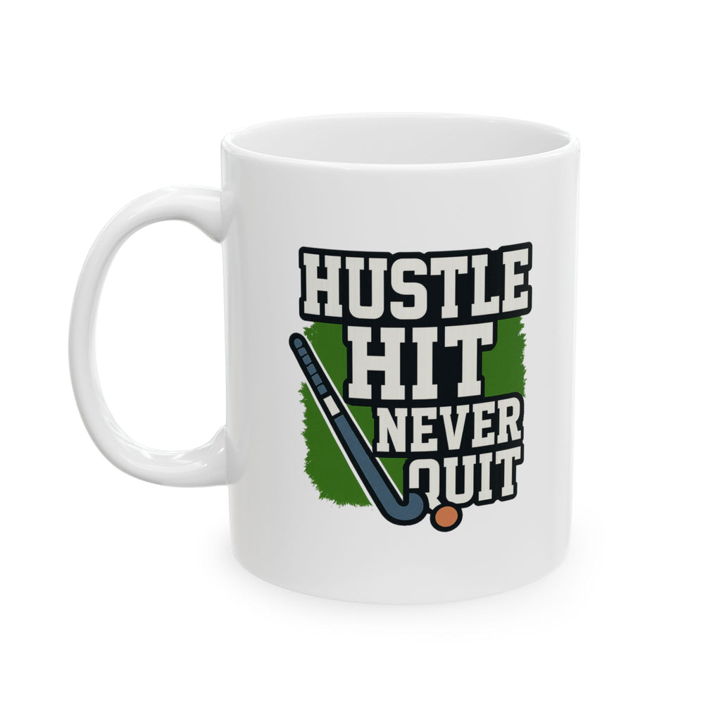 Field Hockey Mom Hustle Hit Never Quit Coffee Mug | Gift for Mom | Ceramic Mug