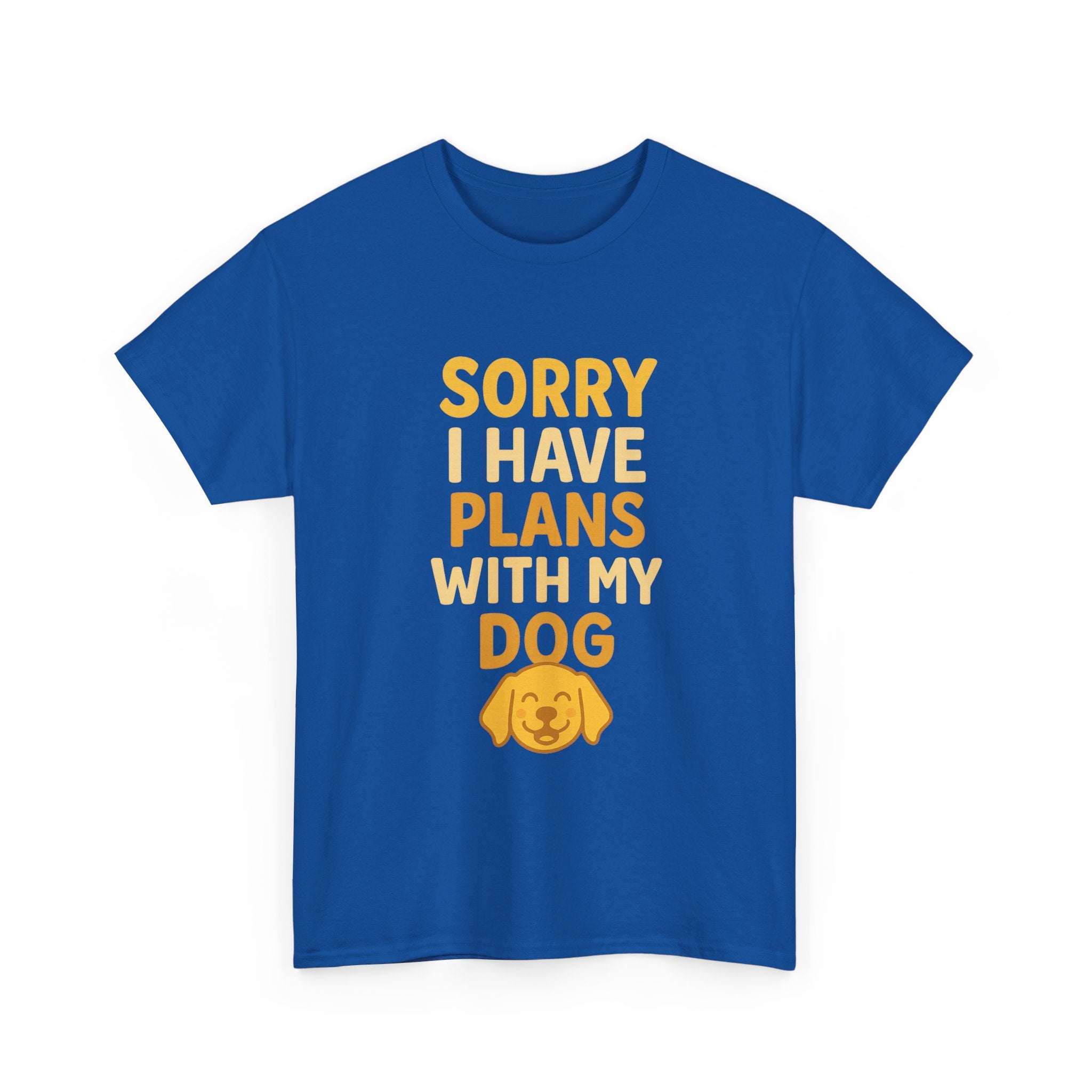 Sorry I Have Plans With My Dog T-Shirt | Dog Lover Gift | Graphic Tee