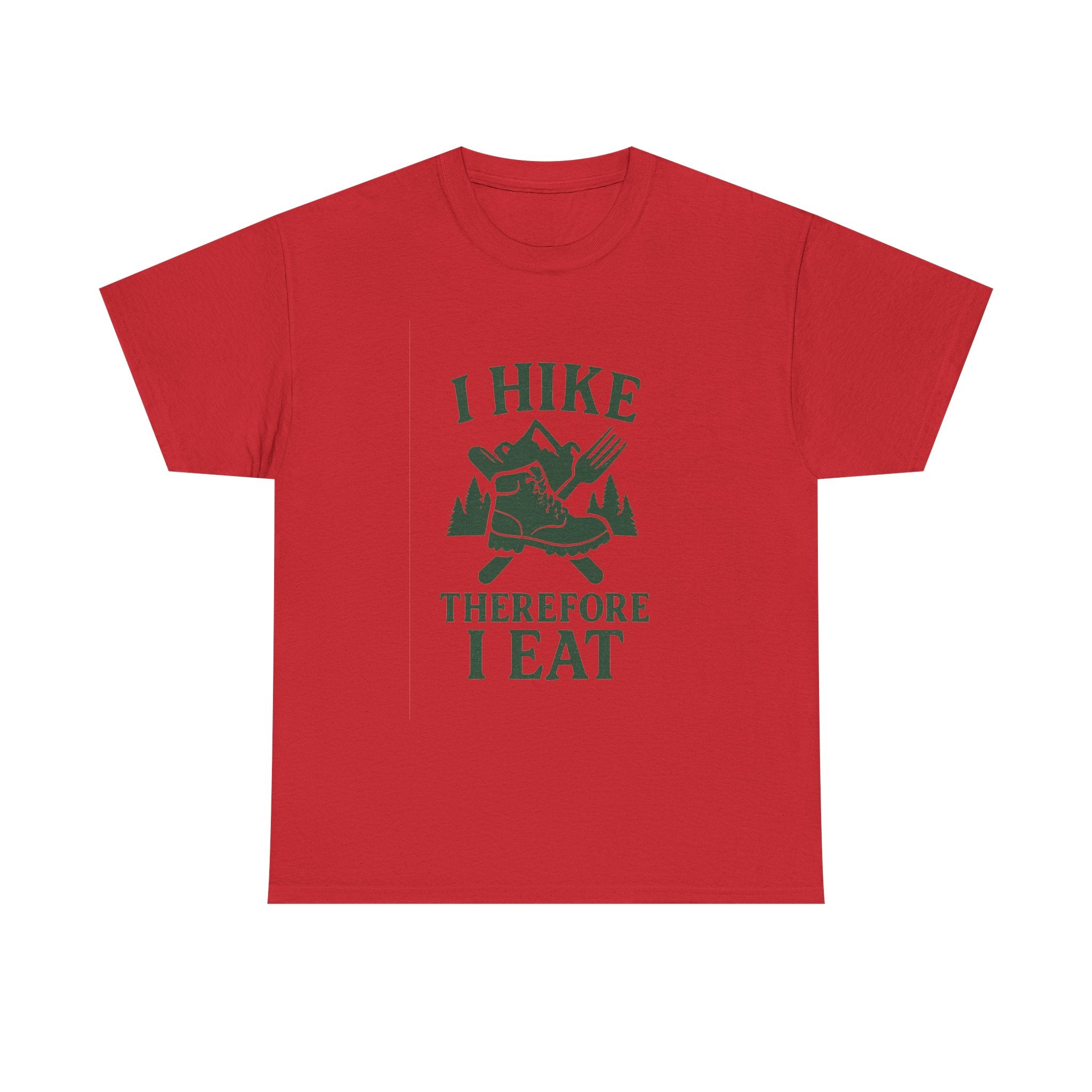I Hike Therefore I Eat T-Shirt | Unique Gift | Graphic Tee