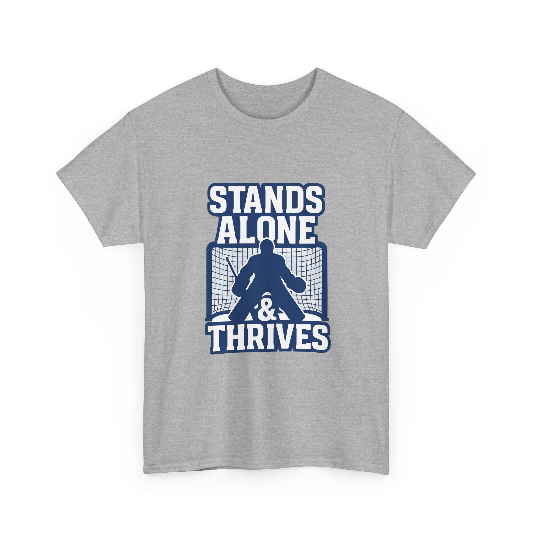 Goalie Mom My Kid Stands Alone And Thrives T-Shirt | Gift for Mom | Graphic Tee