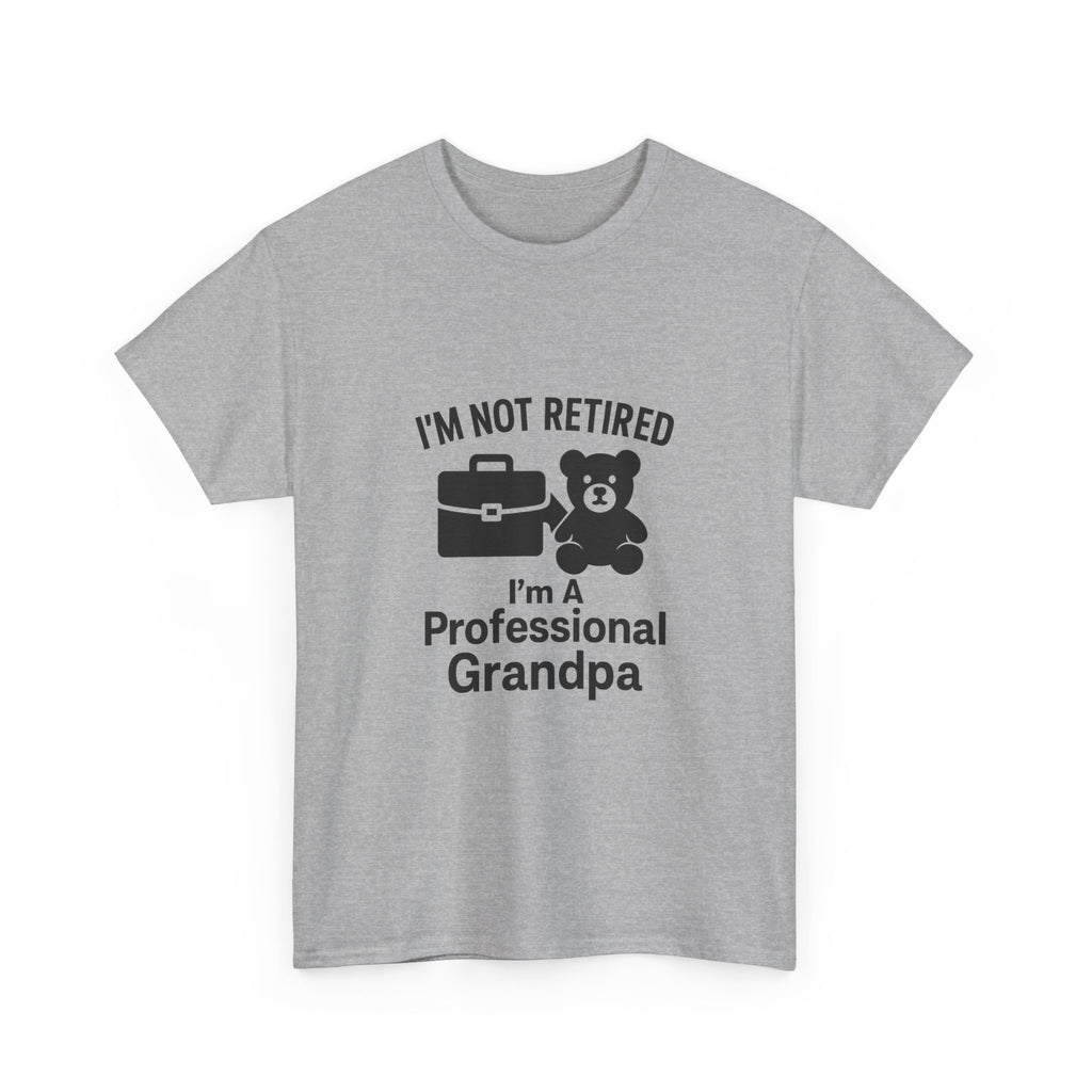 Not Retired Professional Grandpa T-Shirt | Gift for Grandpa | Graphic Tee