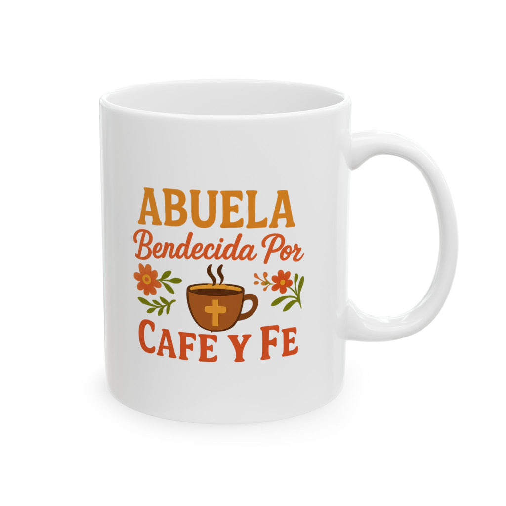 Blessed Abuela Cafe Y Fe Coffee Mug | Unique Gift | Ceramic Mug