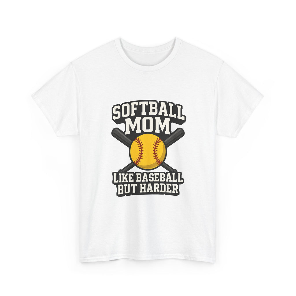 Softball Mom Like Baseball But Harder T-Shirt | Gift for Mom | Graphic Tee