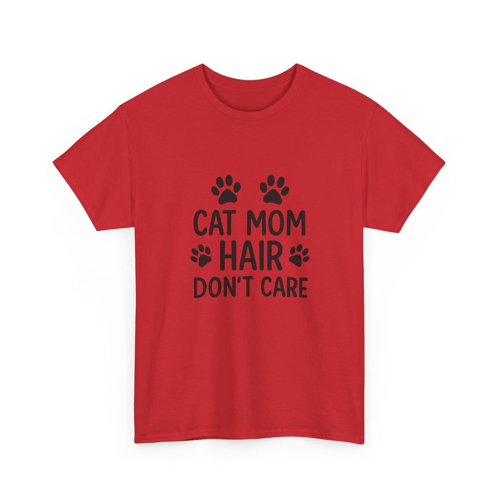 Cat Mom Hair Dont Care T-Shirt | Cat Lover Gift | Graphic Tee