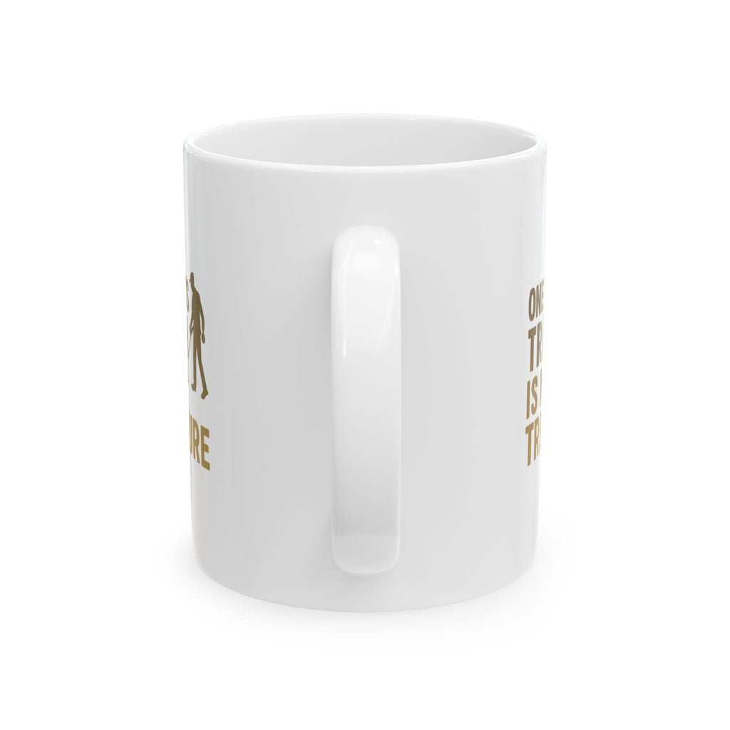 Metal Detector Hobby One Mans Trash Is My Treasure Coffee Mug | Unique Gift | Ceramic Mug