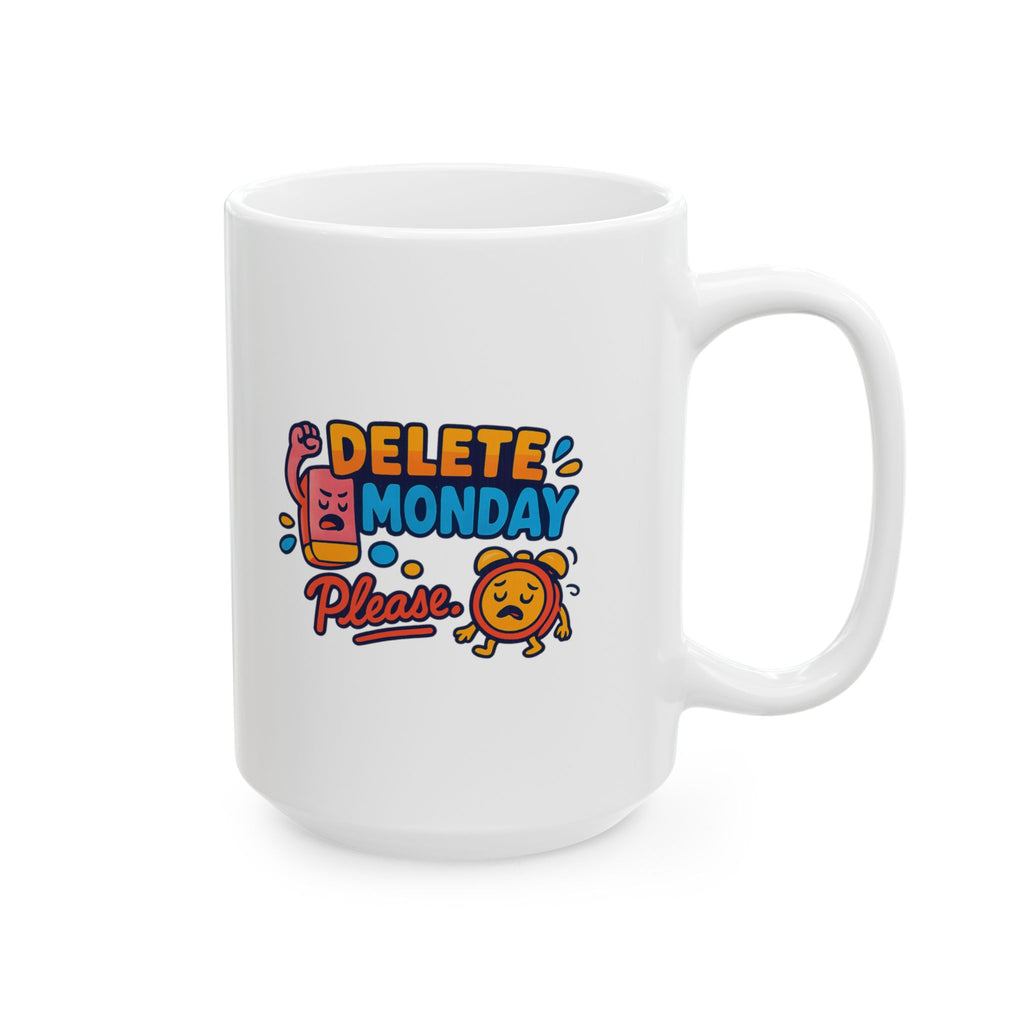 Not Accepting Mondays This Week Coffee Mug | Funny Monday Humor | Ceramic Mug
