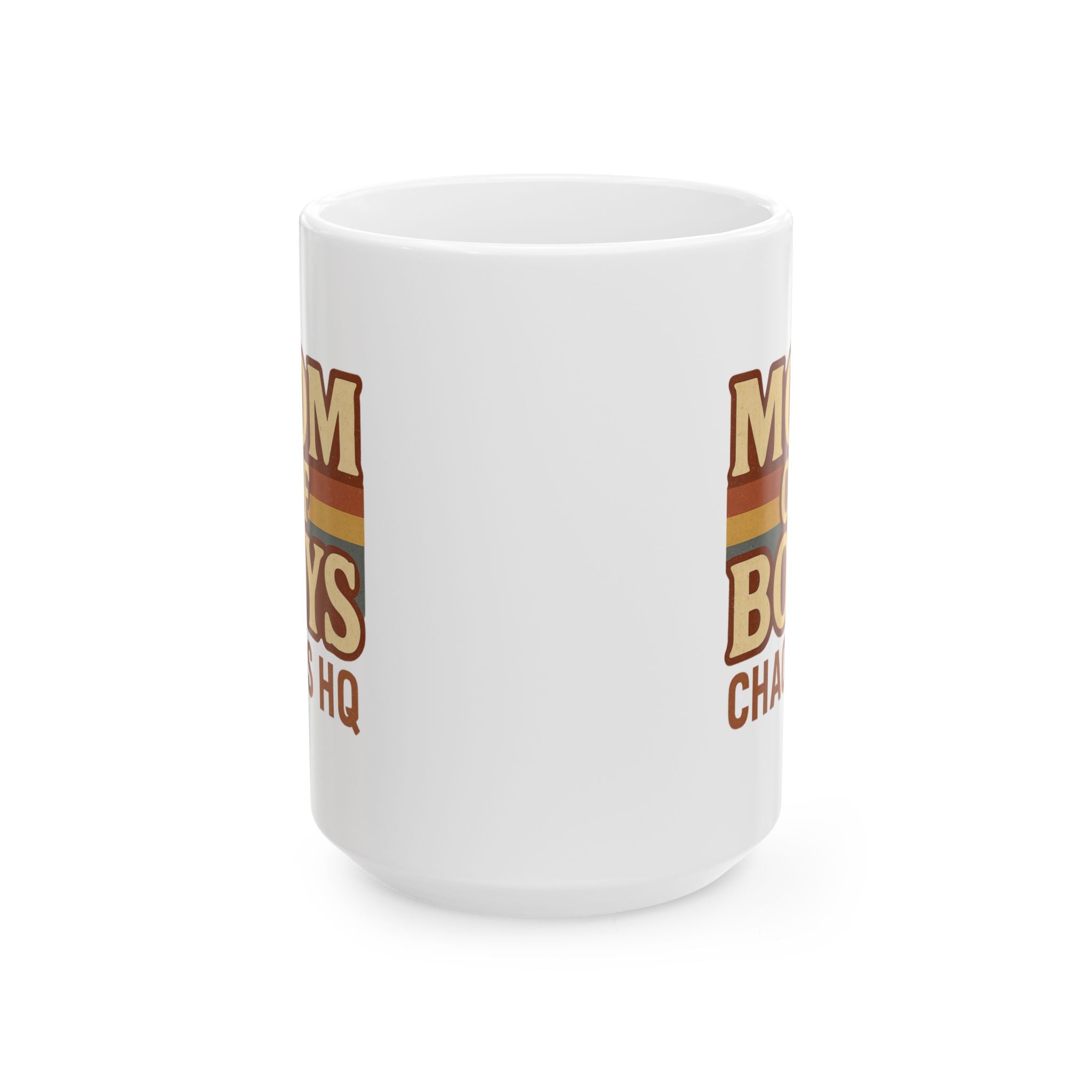 Mom Of Boys Always On Duty Coffee Mug | Boy Mom Appreciation | Ceramic Mug