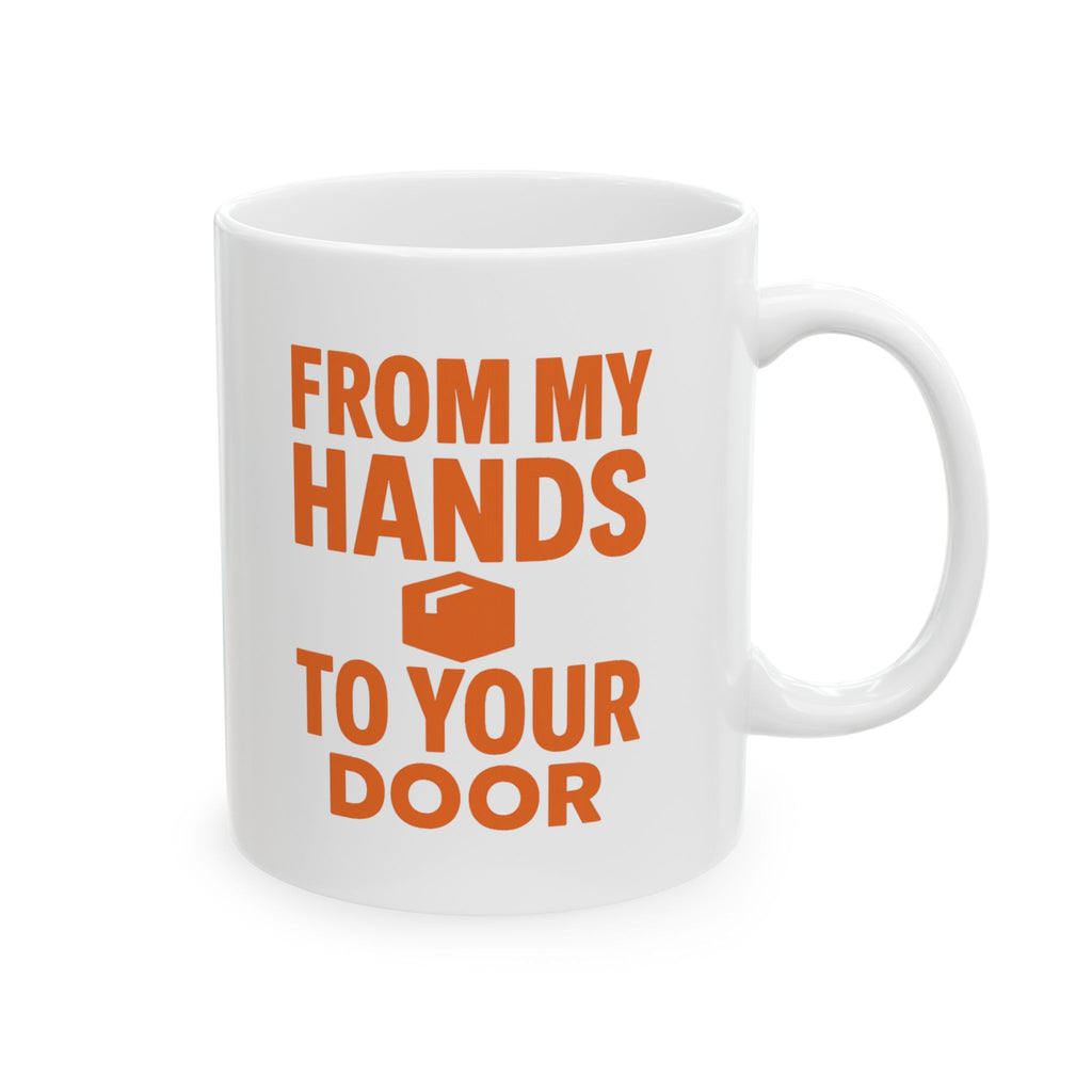 Delivery Driver From My Hands To Your Door Coffee Mug | Unique Gift | Ceramic Mug