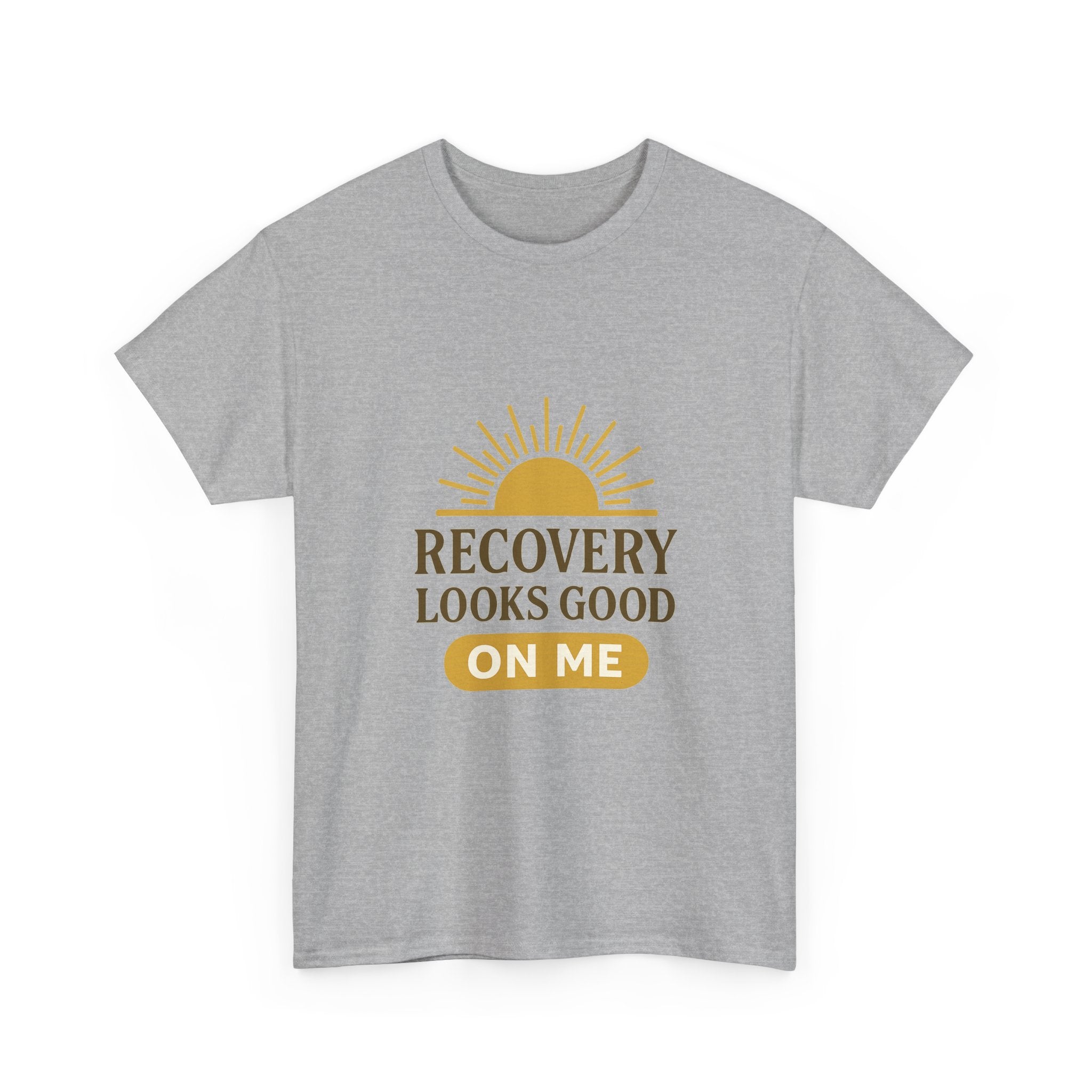 Sober And Thriving Recovery Looks Good On Me T-Shirt