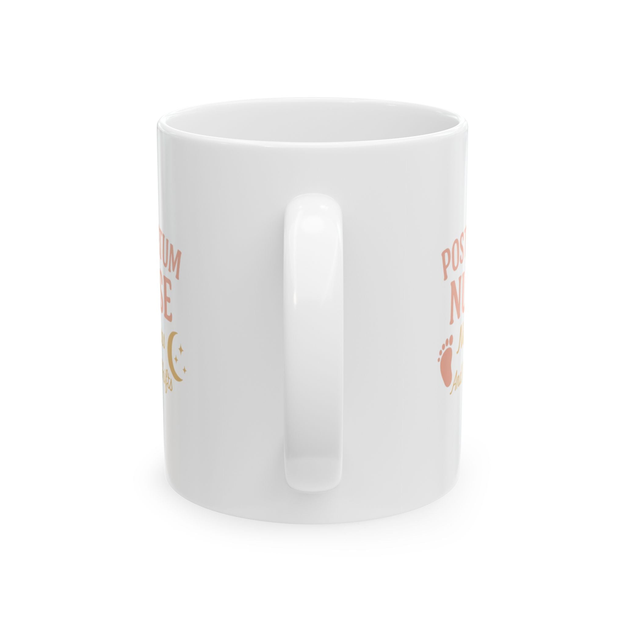 Postpartum Nurse Newborns And Night Shifts Ceramic Mug