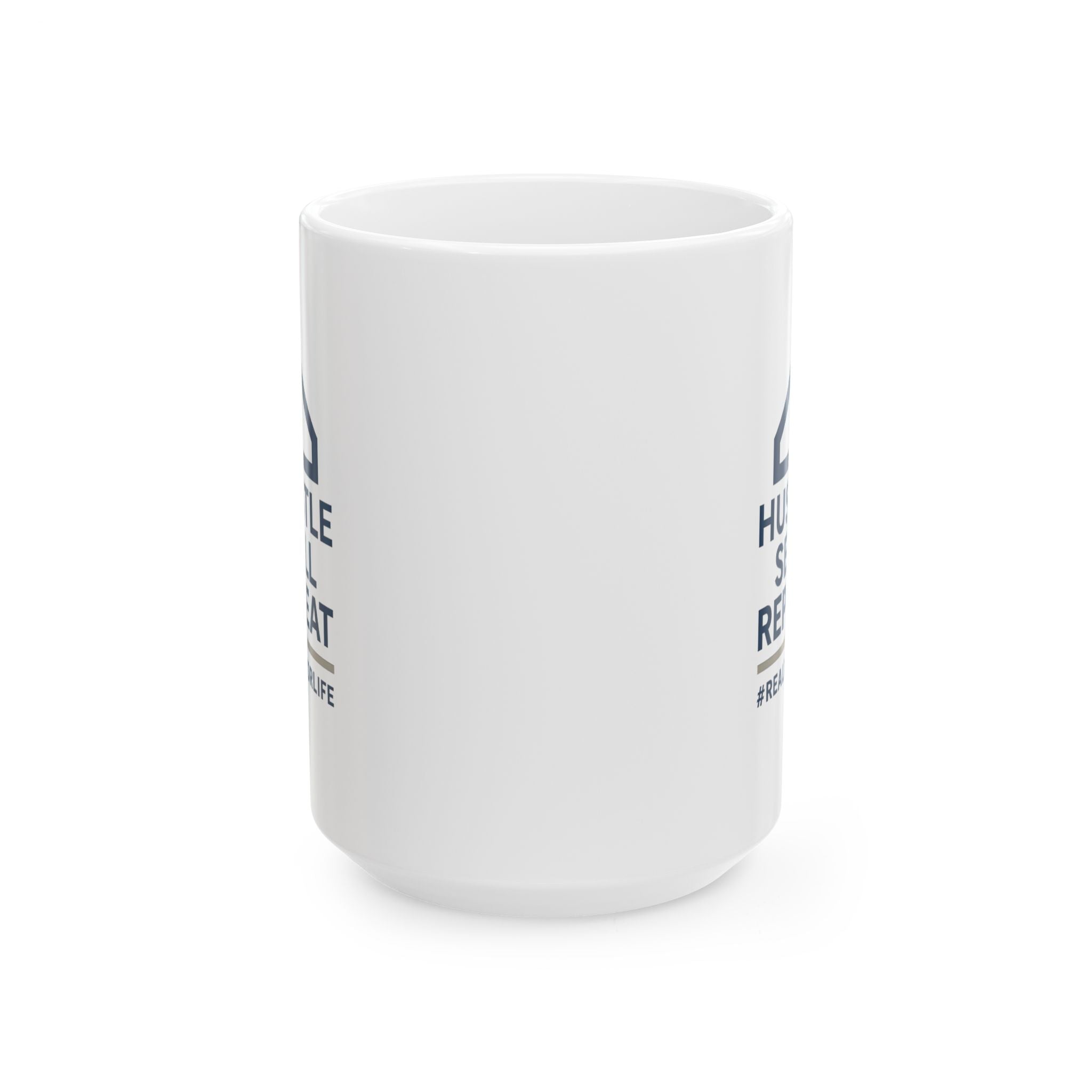 Real Estate Agent Hustle Sell Repeat Ceramic Mug
