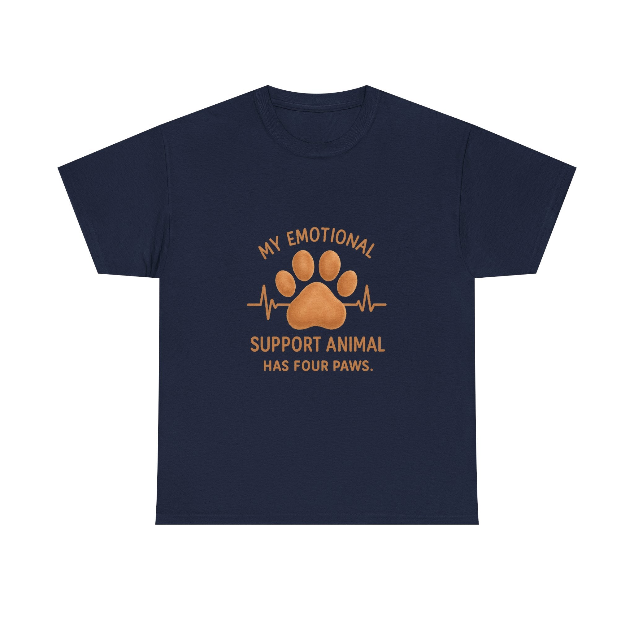 My Emotional Support Animal Has Four Paws T-Shirt | Unique Gift | Graphic Tee
