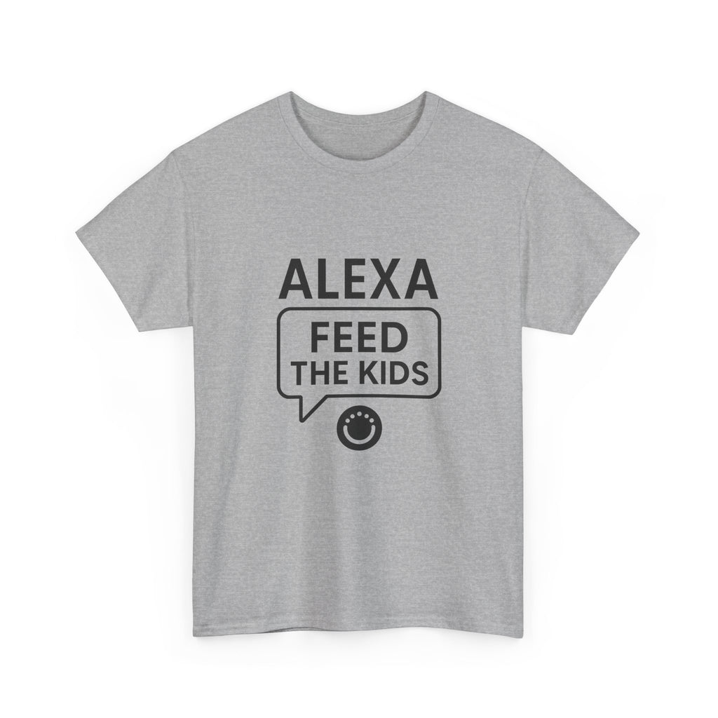 Alexa Feed The Kids Mom T-Shirt | Gift for Mom | Graphic Tee
