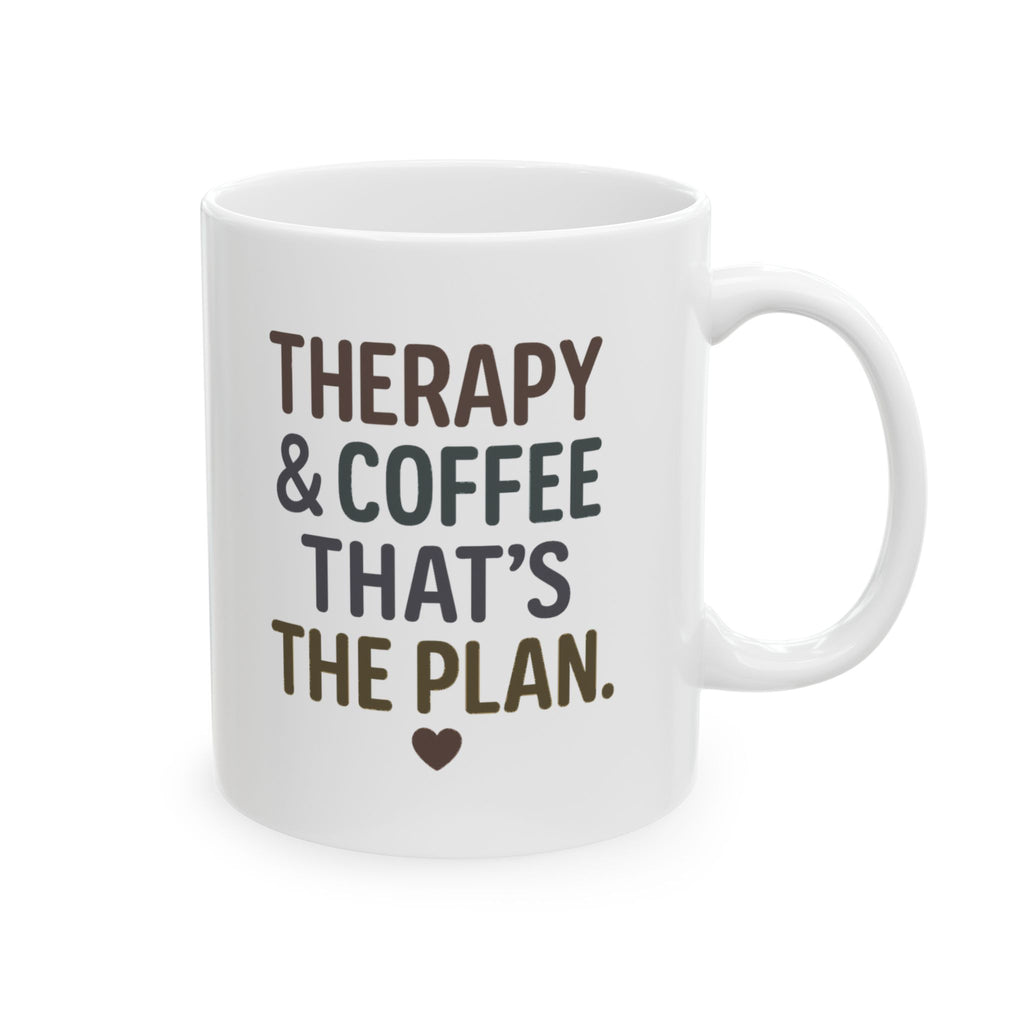 Therapy and Coffee That Is the Plan Coffee Mug | Coffee Lover Gift | Ceramic Mug
