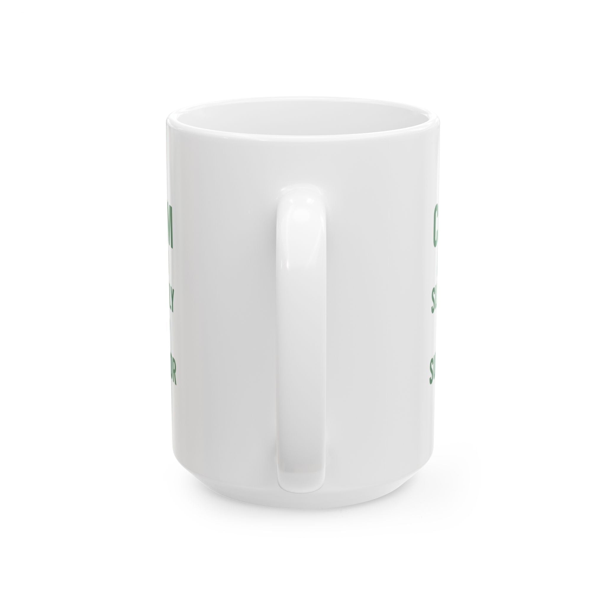 Matcha Drinker Calm And Slightly Superior Coffee Mug | Unique Gift | Ceramic Mug