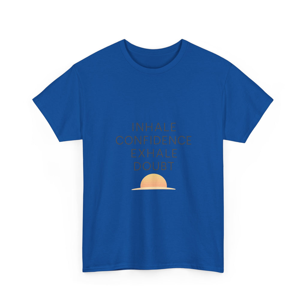Inhale Confidence Exhale Doubt Motivational T-Shirt | Unique Gift | Graphic Tee