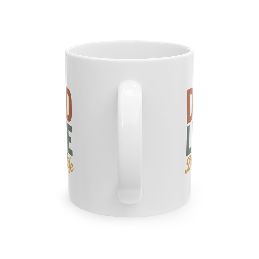 Dad Life Selected Can Not Deselect Coffee Mug | Funny Dad Humor | Ceramic Mug