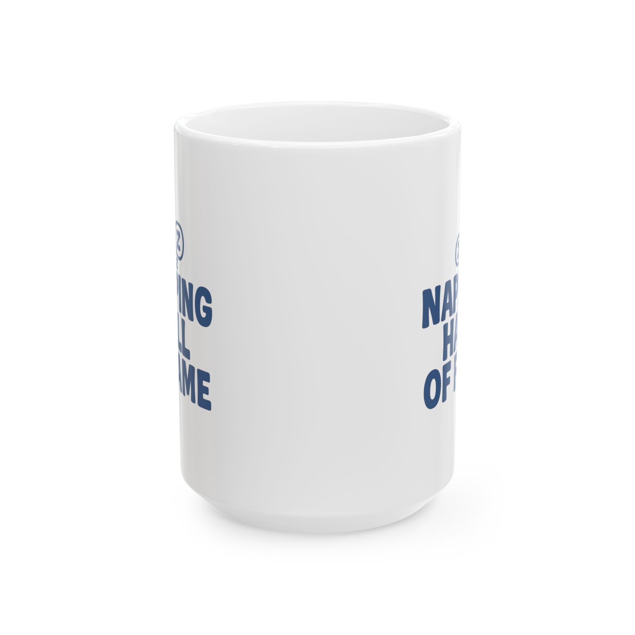 Unapologetically Napping Hall Of Fame Member Coffee Mug | Unique Gift | Ceramic Mug
