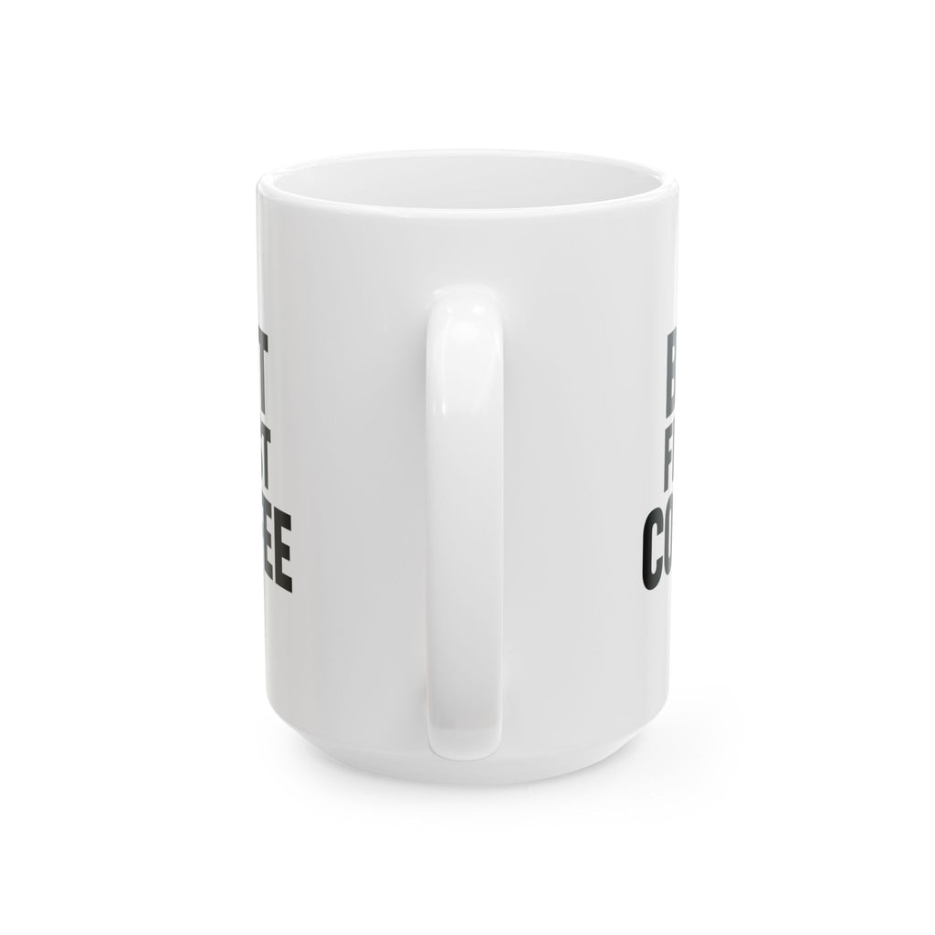 Wake Up Then Coffee But First Coffee Coffee Mug | Funny Morning Gift | Ceramic Mug