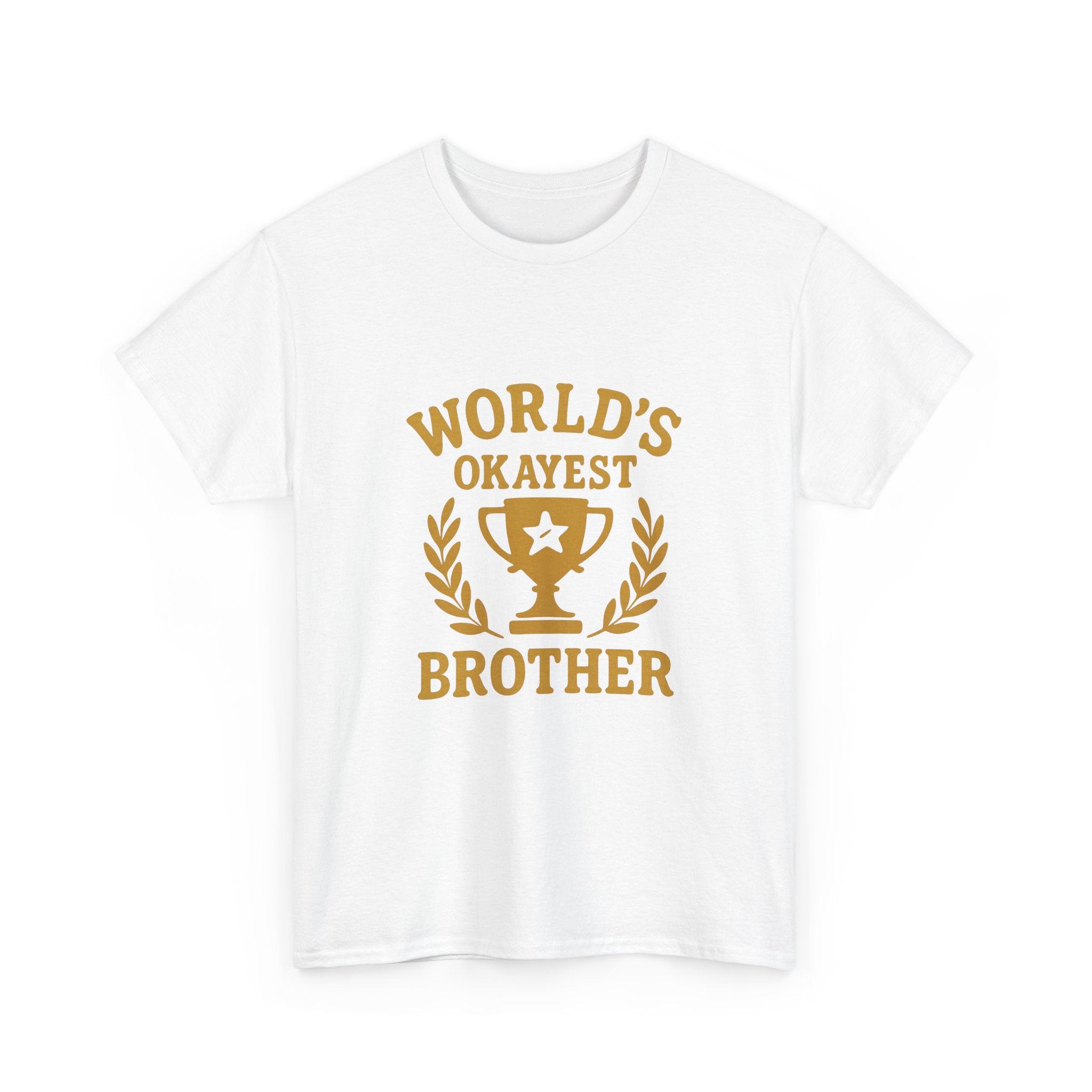 Worlds Okayest Brother Funny T-Shirt | Funny Gift | Graphic Tee