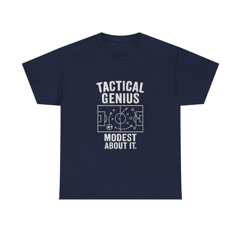 Soccer Coach Tactical Genius Modest About It T-Shirt | Unique Gift | Graphic Tee