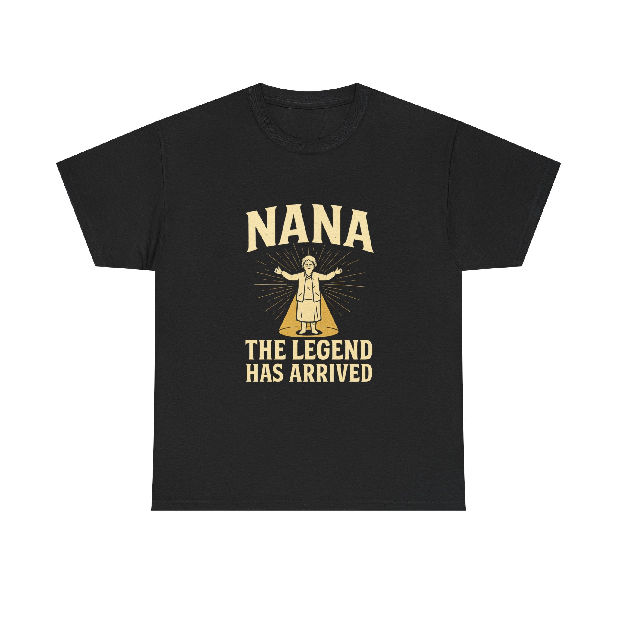 Nana The Legend Has Arrived Grandmother T-Shirt | Unique Gift | Graphic Tee
