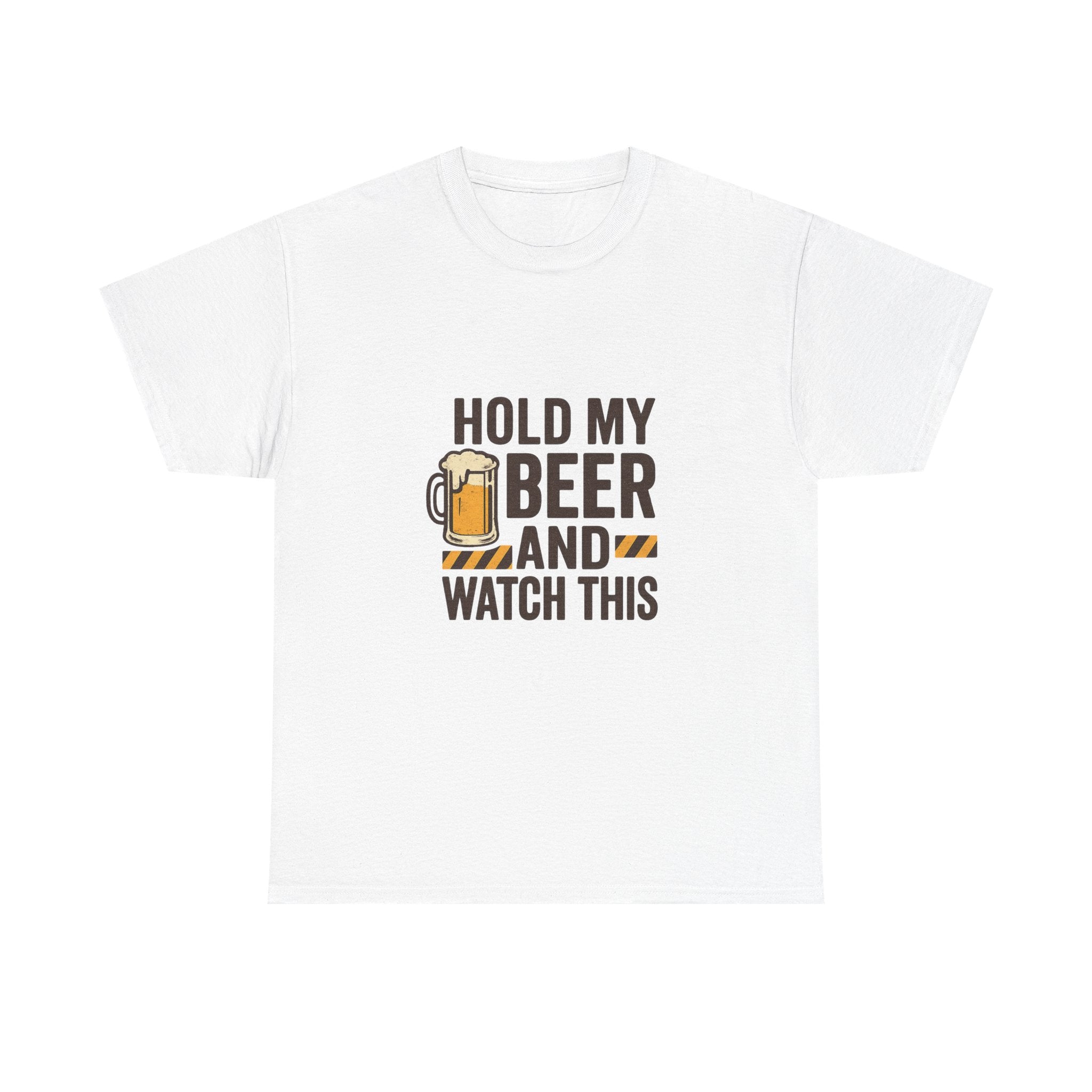Hold My Beer And Watch This Funny T-Shirt | Funny Gift | Graphic Tee
