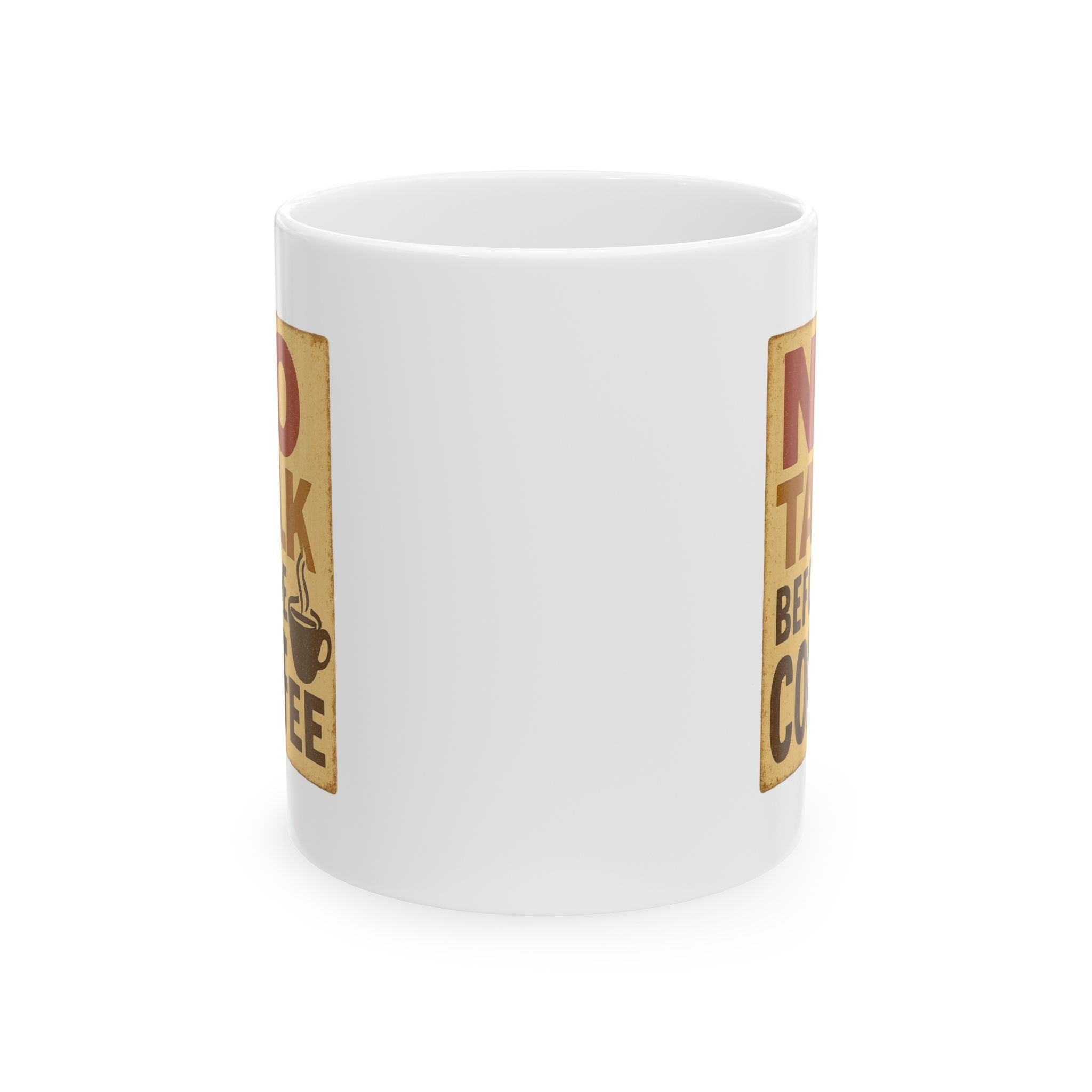 Do Not Talk To Me Before Coffee I Mean It Coffee Mug | Funny Coffee Gift | Ceramic Mug