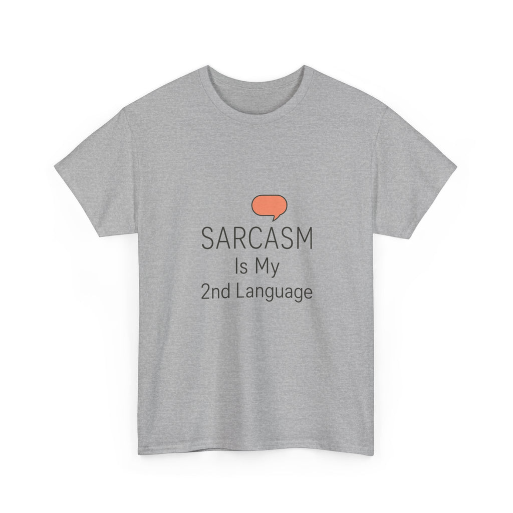 Fluent In Sarcasm T-Shirt | Funny Sarcastic Gift | Graphic Tee