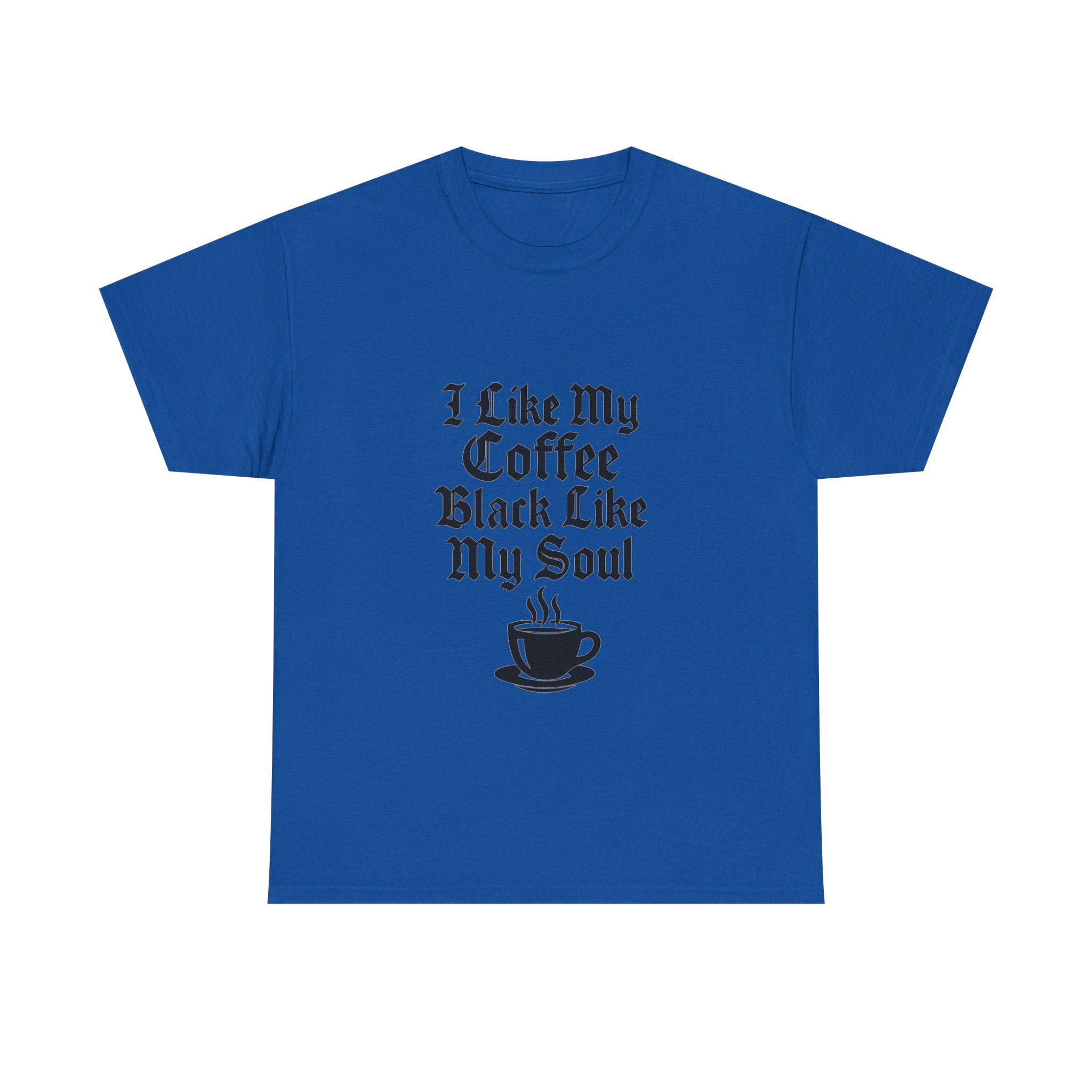 I Like My Coffee Black Like My Soul Funny T-Shirt | Coffee Lover Gift | Graphic Tee