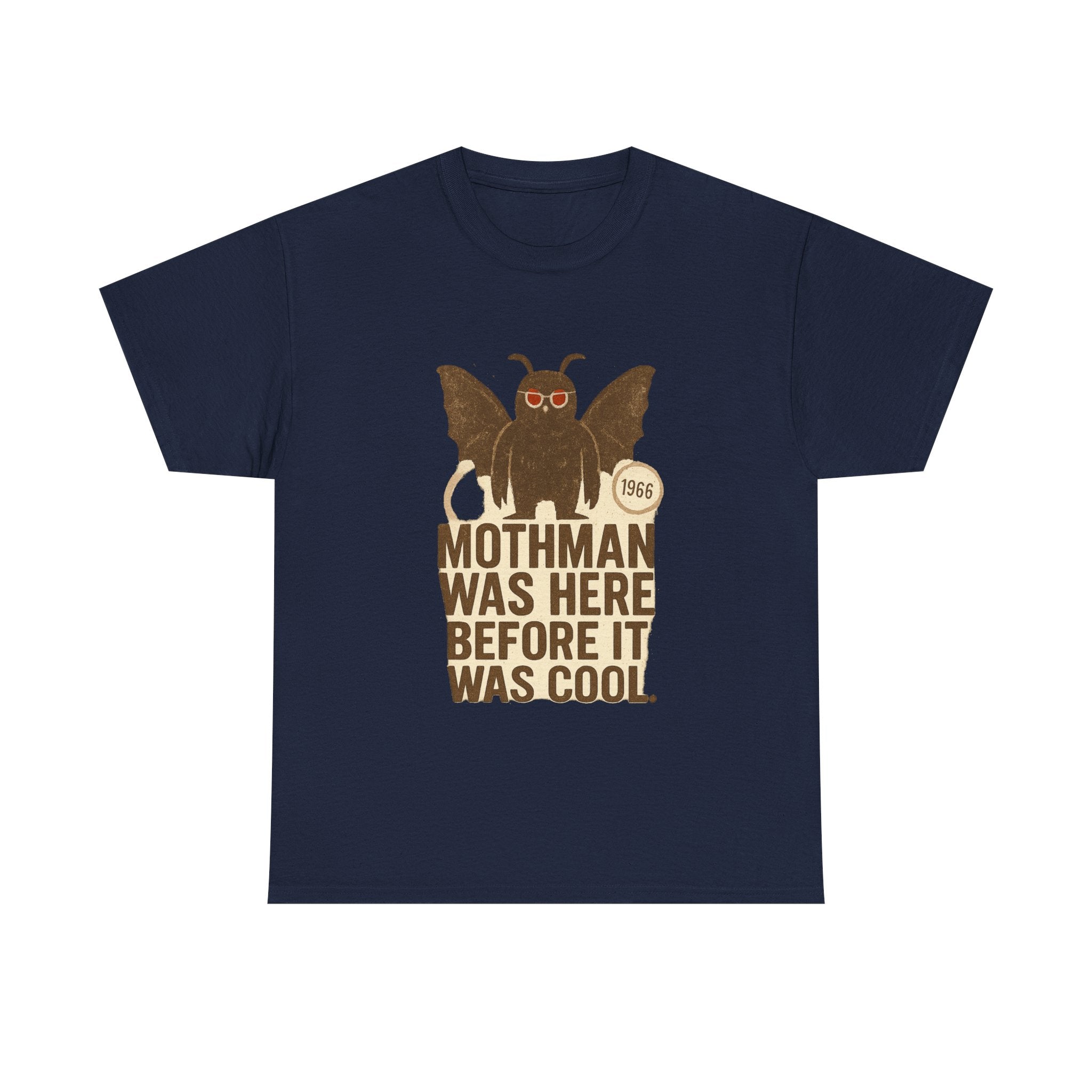 Mothman Was Here Before It Was Cool T-Shirt | Unique Gift | Graphic Tee