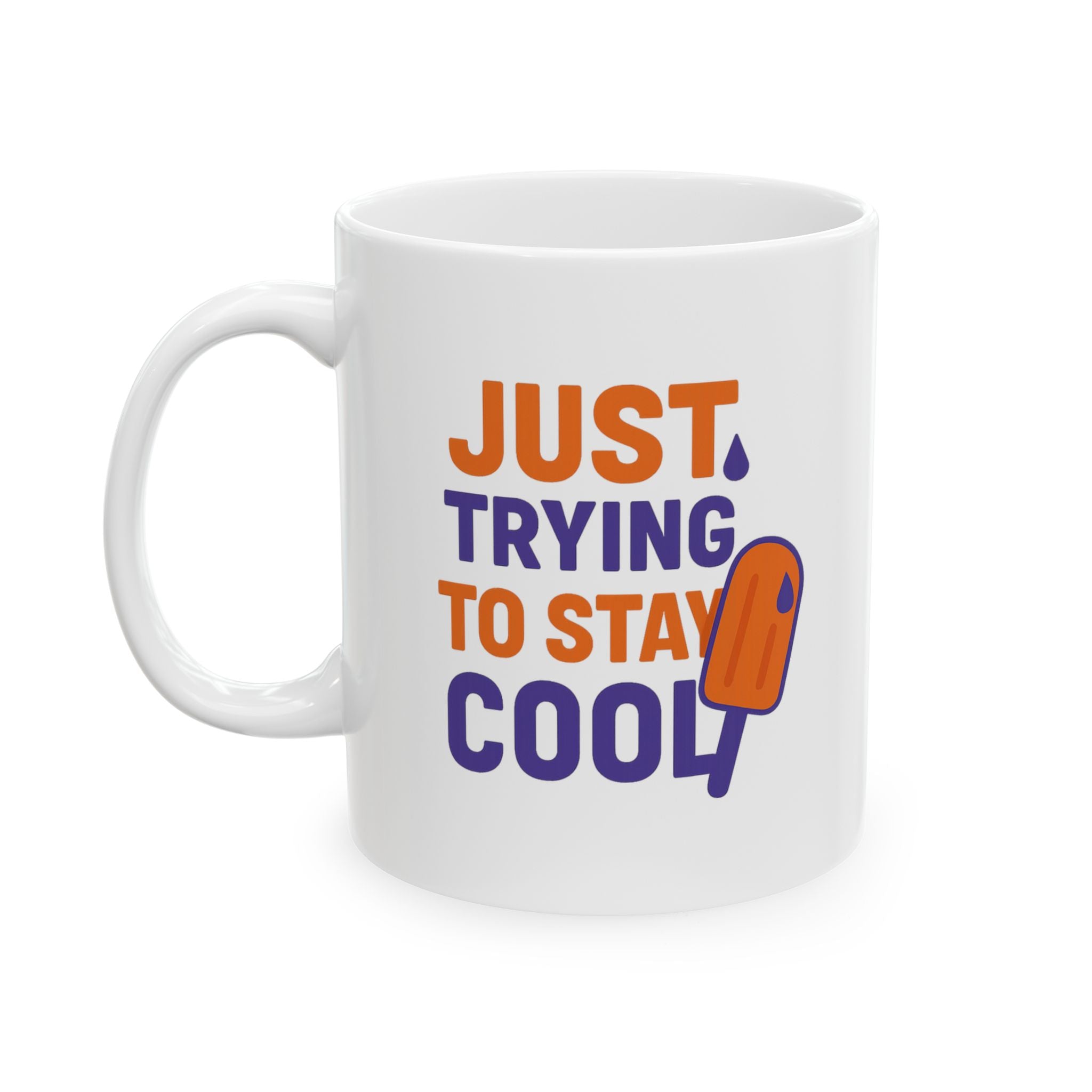 Popsicle Parent Just Trying To Stay Cool Coffee Mug | Unique Gift | Ceramic Mug
