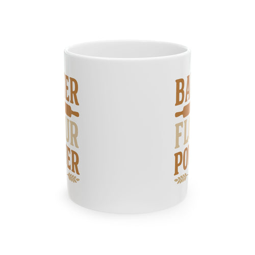 Baker Flour Power Coffee Mug | Baker Gift | Ceramic Mug