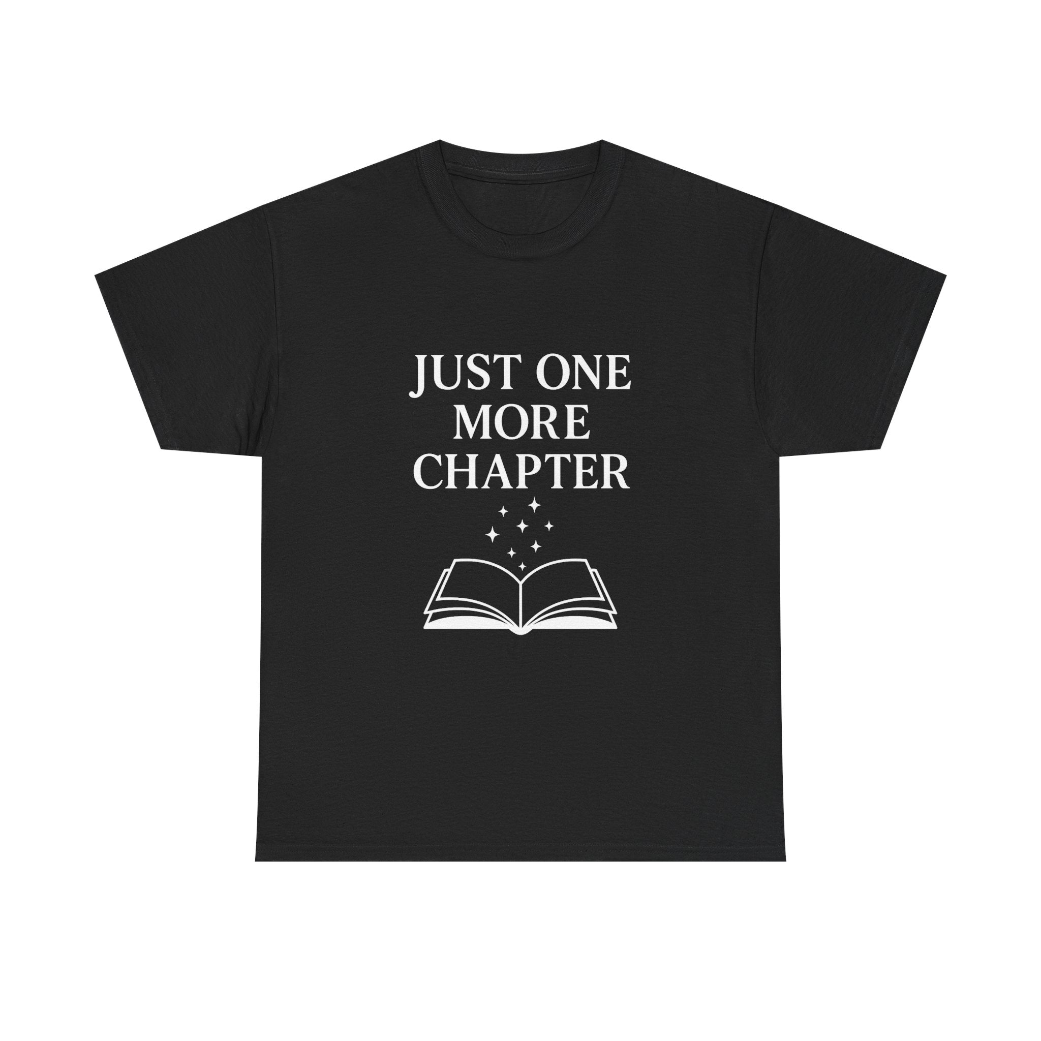 Just One More Chapter Book Lover T-Shirt | Unique Gift | Graphic Tee