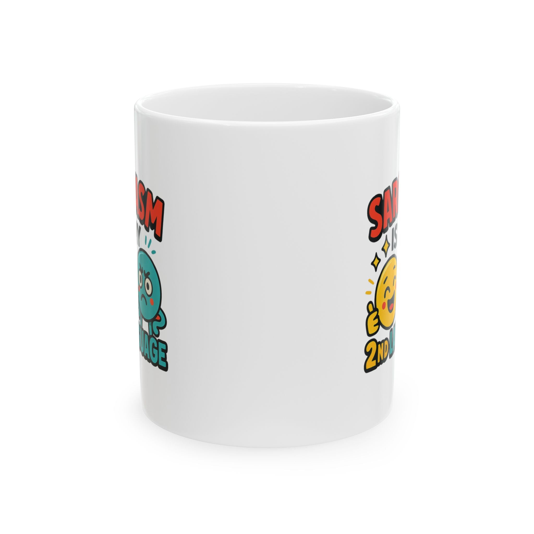 I Am Not Sarcastic I Am Just Smart Coffee Mug | Sarcastic Humor Gift | Ceramic Mug