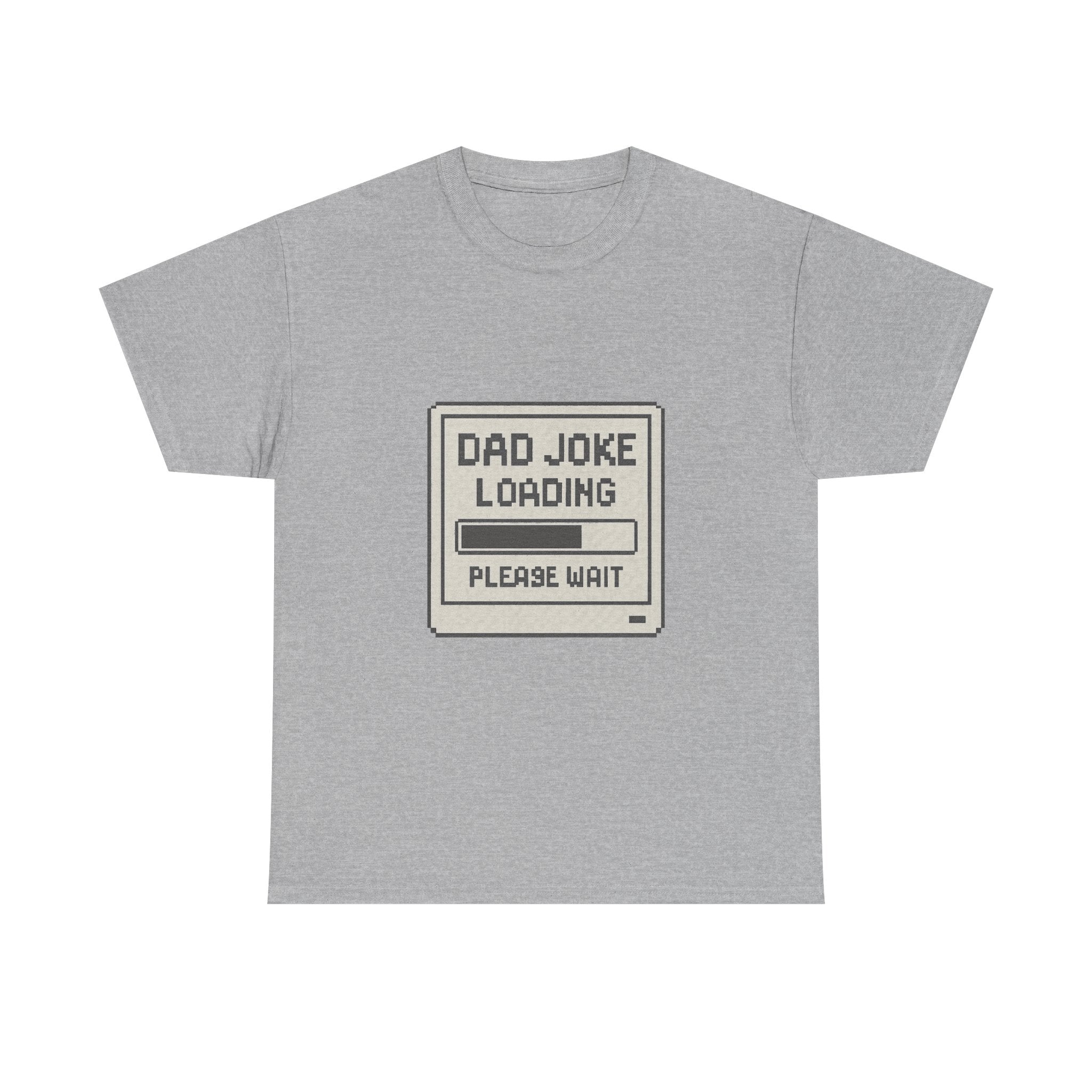 Dad Joke Loading Please Wait T-Shirt | Gift for Dad | Graphic Tee