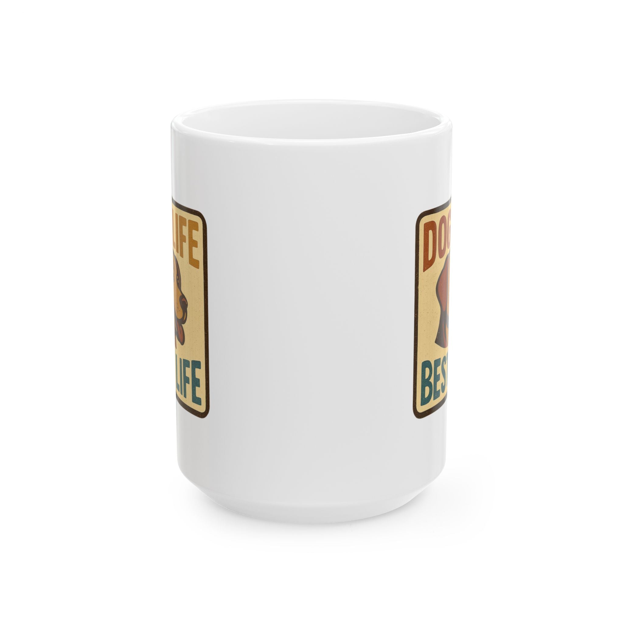 Dog Life Best Life Coffee Mug | Dog Owner Appreciation | Ceramic Mug