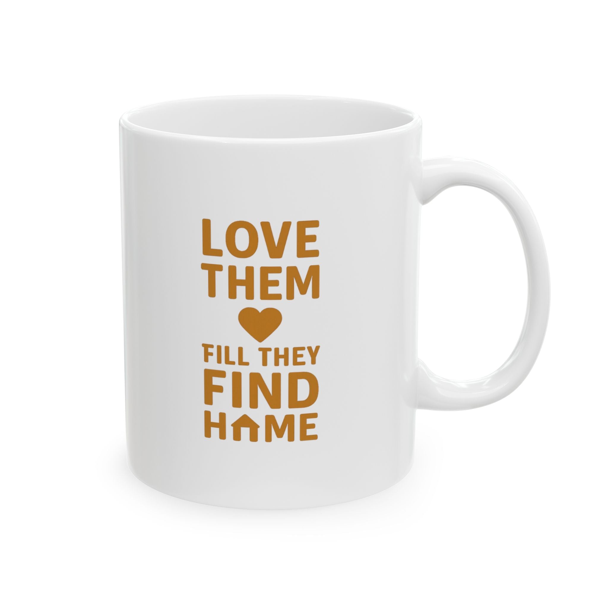Animal Shelter Worker Love Them Till They Find Home Coffee Mug | Unique Gift | Ceramic Mug