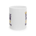 Single Mom CEO Of Everything Ceramic Mug