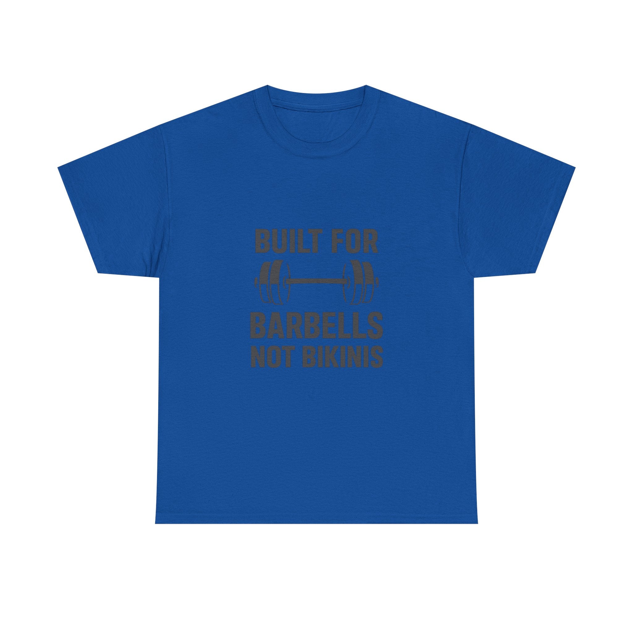 Powerlifter Built For Barbells Not Bikinis T-Shirt | Unique Gift | Graphic Tee