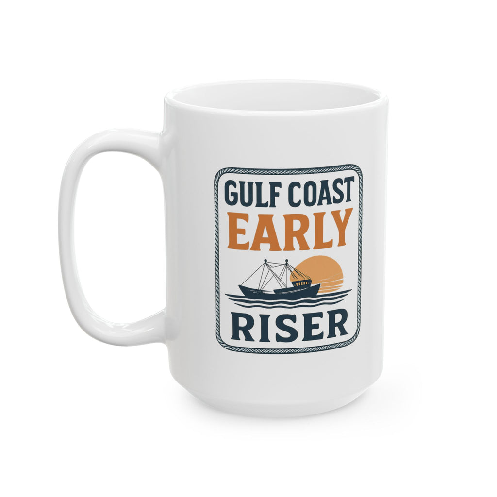 Shrimper Gulf Coast Early Riser Coffee Mug | Unique Gift | Ceramic Mug