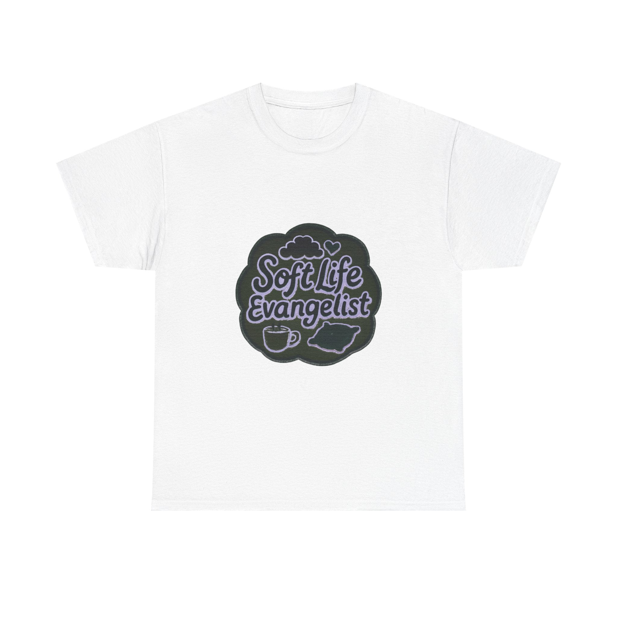 Soft Life Evangelist T-Shirt | Unique Gift | Graphic Tee