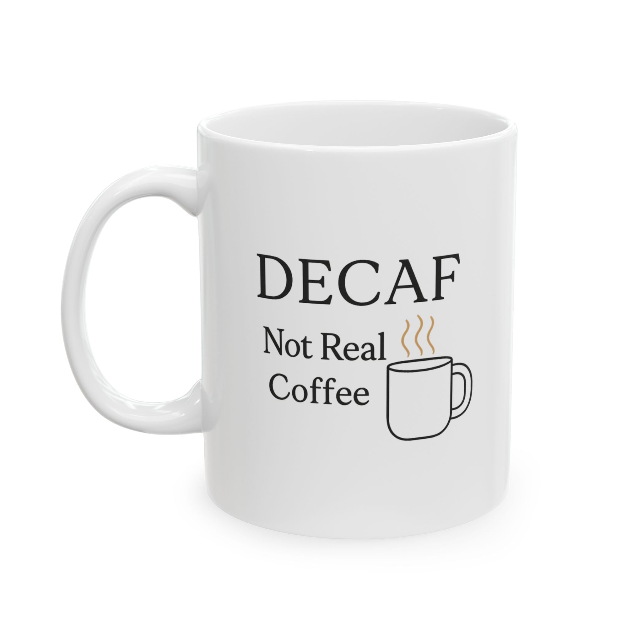 Decaf Banned In This Household Coffee Mug | Funny Coffee Humor | Ceramic Mug