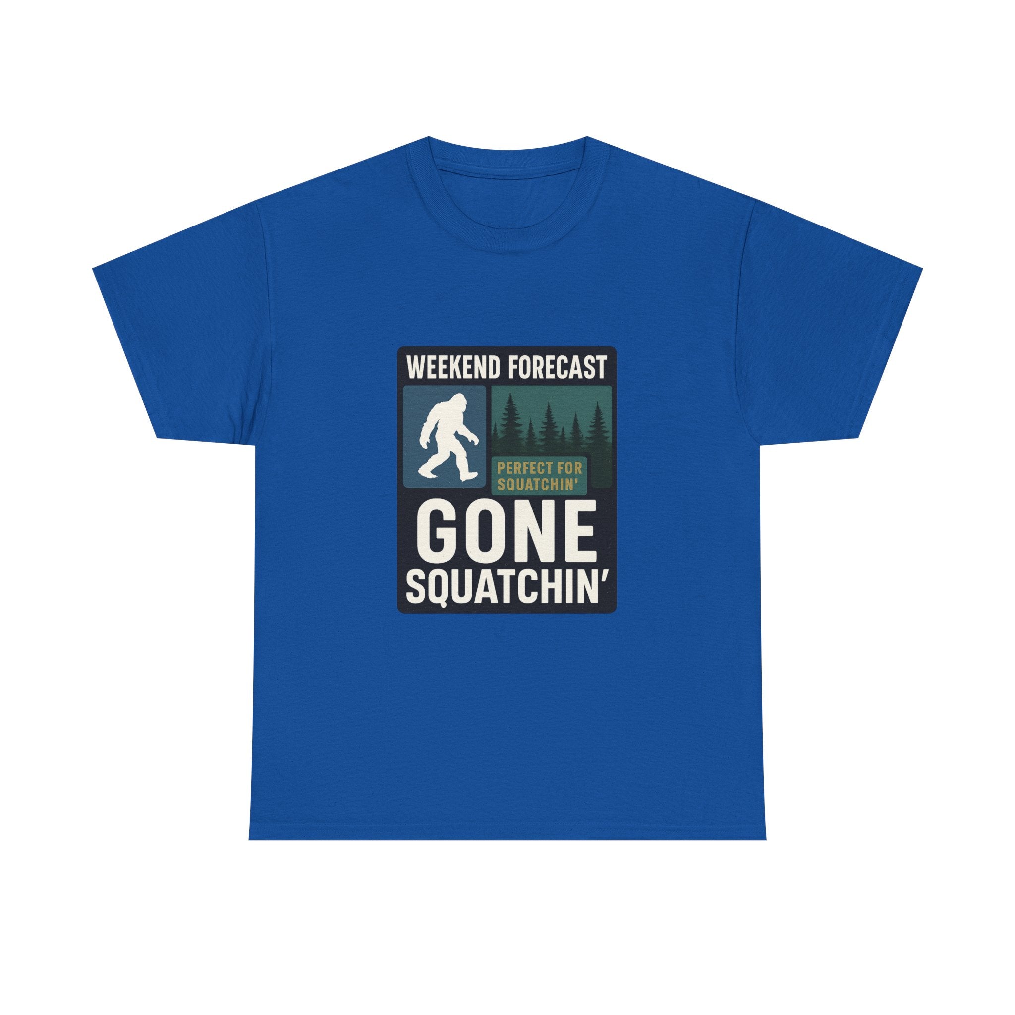 Gone Squatchin Weekend Forecast T-Shirt | Unique Gift | Graphic Tee