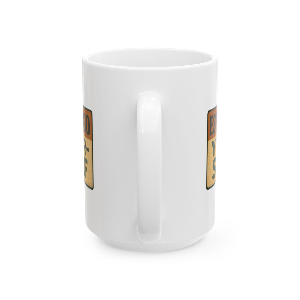 Always Espresso Yourself Coffee Mug | Funny Coffee Pun Gift | Ceramic Mug